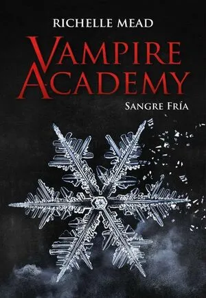 Portada de Vampire academy 2: Sangre fria