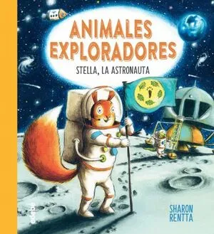 Portada de Stella, la astronauta: Animales exploradores