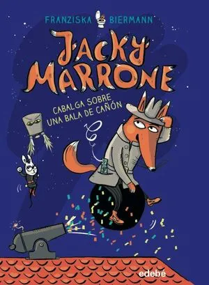 Portada de Jacky marrone cabalga sobre una bala de cañon