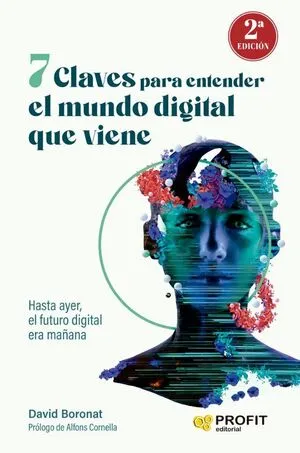 Portada de 7 claves para entender el mundo digital que viene