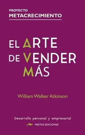 Portada de El arte de vender mas: Proyecto metacrecimiento