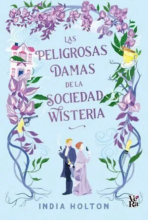 Portada de Las peligrosas damas de la sociedad wisteria