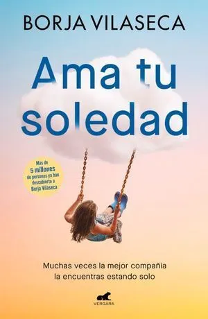 Portada de Ama tu soledad