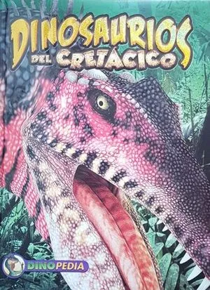 Portada de Dinopedia: Dinosaurio del cretacico bilat9720