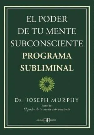Portada de El poder de tu mente subconsciente programa subliminal