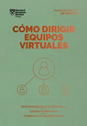 Portada de Como dirigir equipos virtuales: Serie management en 20 minutos