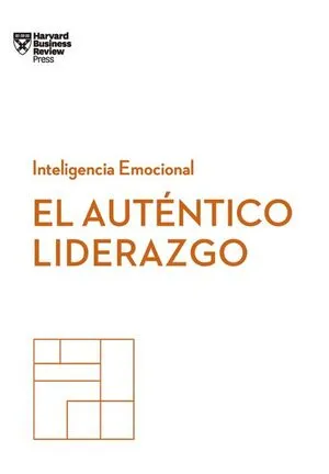 Portada de Serie inteligencia emocional: El autentico liderazgo