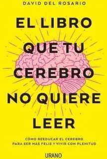 Portada de El libro que tu cerebro no quiere leer