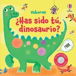 Portada de ¿Has sido tu, dinosaurio? (Libro con sonido)