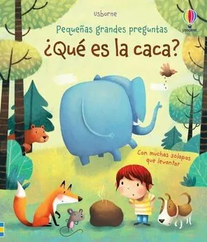 Portada de Pequeñas y grandes preguntas :¿qué es la caca?