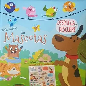 Portada de Todo sobre las mascotas: Despliega y descubre bflat5489