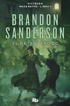 Portada de Mistborn wax & wayne 4: El metal perdido