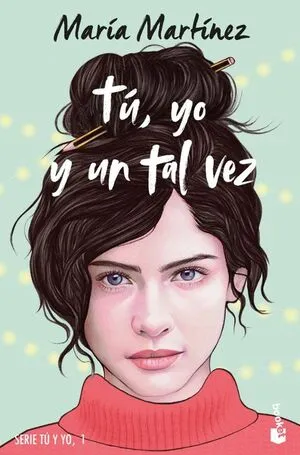 Portada de Tú y yo 1: Tú, yo y un tal vez