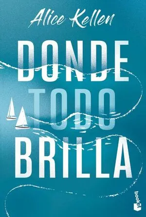 Portada de Donde todo brilla