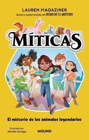 Portada de Miticas 1: El misterio de los animales legendarios