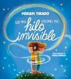 Portada de Los mil colores del hilo invisible