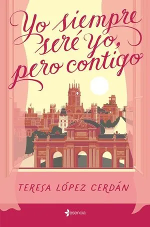 Portada de Yo siempre sere yo, pero contigo