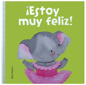 Portada de Mis primeras emociones: Estoy muy feliz