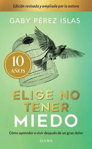 Portada de Elige no tener miedo. Edición décimo aniversario