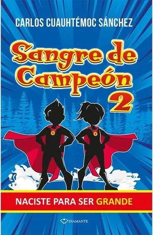 Portada de Sangre de campeon 2: Naciste para ser grande