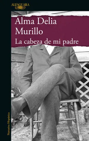Portada de La cabeza de mi padre