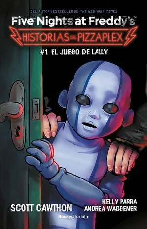 Portada de Five nights at freddys. Historias del pizzaplex 1: El juego de lally