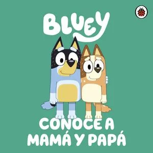 Portada de Bluey. Conoce a mama y papa