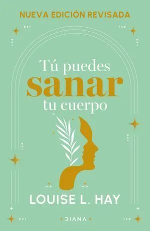 Portada de Tu puedes sanar tu cuerpo (nueva edición revisada)