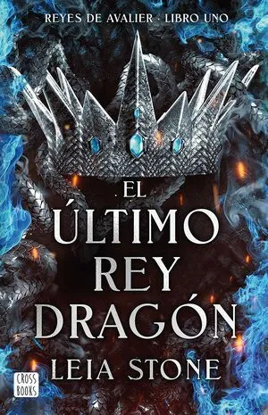 Portada de Avalier 1: El ultimo rey dragon. Reyes de avalier