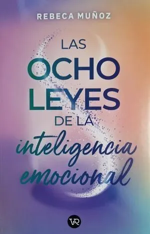 Portada de Las ocho leyes de la inteligencia emocional