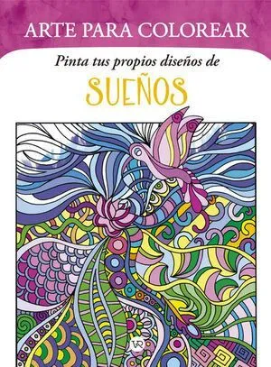 Portada de Pinta tus propios diseños de sueños