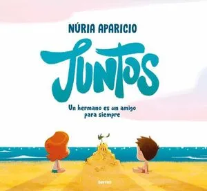 Portada de Juntos: Un hermano es un amigo para siempre
