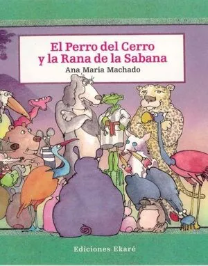 Portada de El perro del cerro y la rana de la sabana