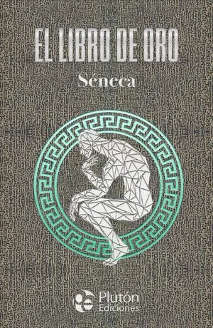 Portada de El libro de oro de seneca (tapa dura)