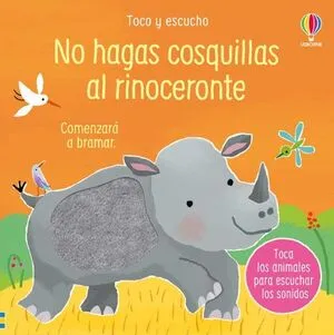 Portada de Toco y escucho: No hagas cosquillas al rinoceronte