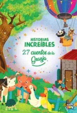 Portada de Historias increibles-27 cuentos de la granja