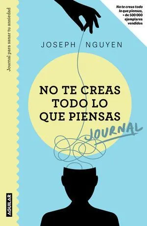 Portada de No te creas todo lo que piensas. Journal