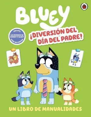 Portada de Bluey. ¡Diversión del día del padre!
