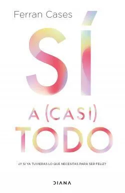 Portada de Sí a (casi) todo