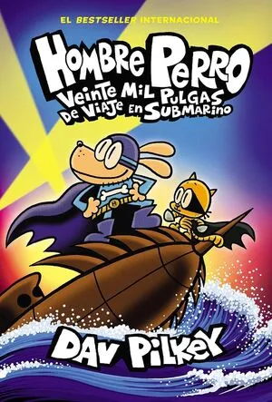 Portada de Hombre perro 11: Veinte mil pulgas de viaje en submarino
