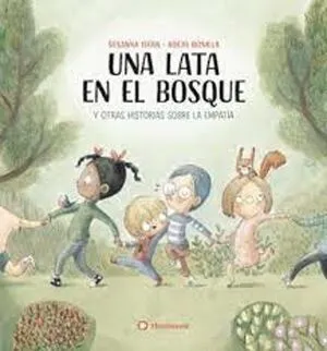 Portada de Una lata en el bosque y otras historias sobre la empatia