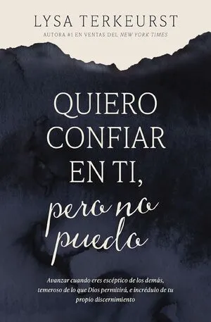 Portada de Quiero confiar en ti, pero no puedo