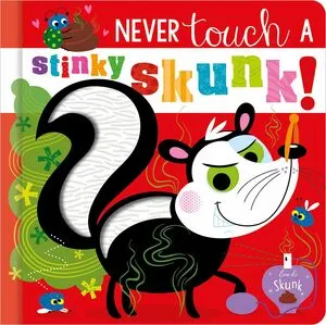 Portada de Never touch a stinky skunk!