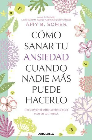Portada de Cómo sanar tu ansiedad