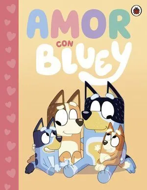 Portada de Bluey amor con bluey