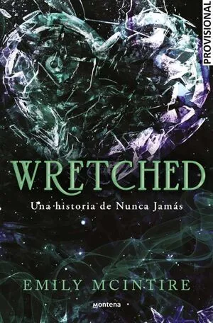 Portada de Nunca jamas 3: Wretched. Una historia de nunca jamas