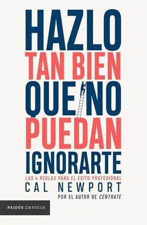 Portada de Hazlo tan bien que no puedan ignorarte