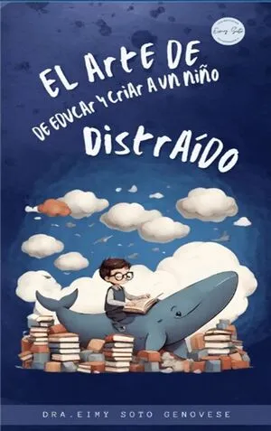 Portada de El arte de educar y criar a un niño distraído