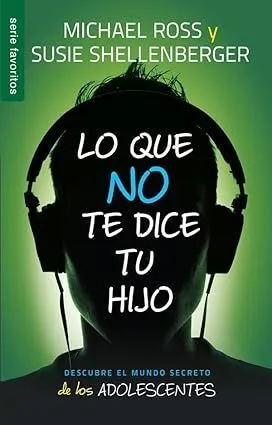 Portada de Lo que no te dice tu hijo