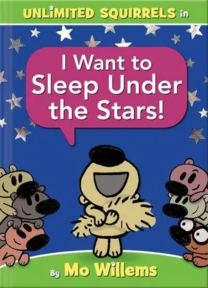Portada de I want to sleep under the stars!-an unlimited squirrels
